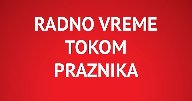 Izmenjeno radno vreme službi i ustanova tokom prazničnog vikenda